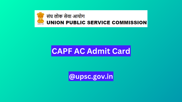 CAPF AC Admit Card 2024
